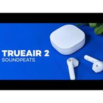 Беспроводные наушники SoundPeats TrueAir